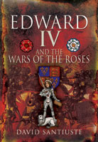 Edward IV and The Wars of the Roses